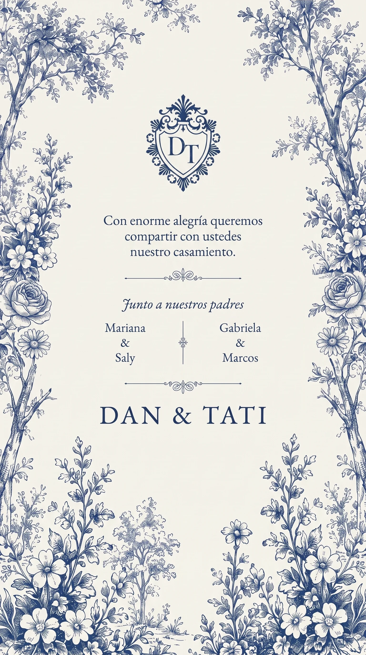 Con enorme alegría queremos compartir con ustedes nuestro casamiento. Junto a nuestros padres Mariana & Saly, Gabriela & Marcos. Dan & Tati.